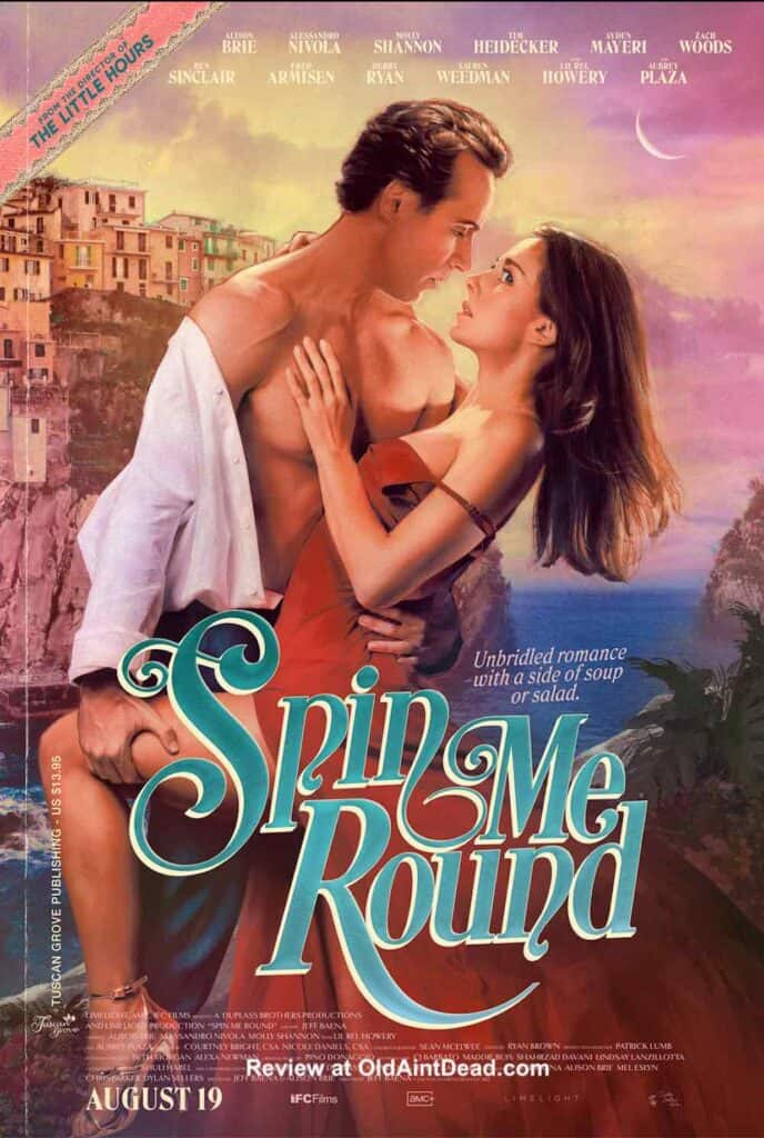 Alessandro Nivola and Alison Brie on the poster for Spin Me Round. They are posed like the cover of a bodice ripper romance.