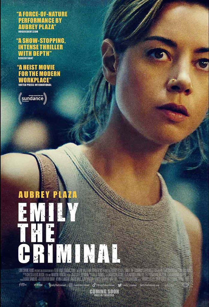 The poster for Emily the Criminal with Aubrey Plaza's image beside praise for the film from various reviewers